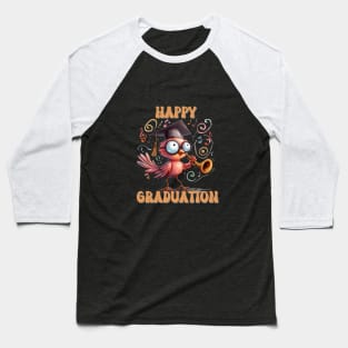 Fun Bird Happy Graduation Baseball T-Shirt